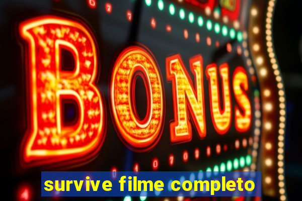 survive filme completo